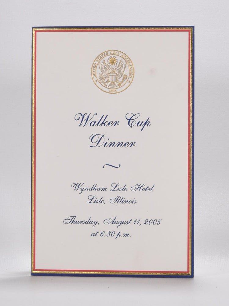 Item #6030 Walker Cup Golf Dinner Menu 2005 August 11. U S. G. A.