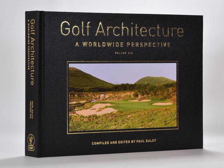 Item #6149 Golf Architecture Volume Six. Paul Daley.