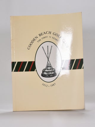 Item #6189 Cooden Beach Golf Club, the First 75 years 1912-1987. Jethro Arscott