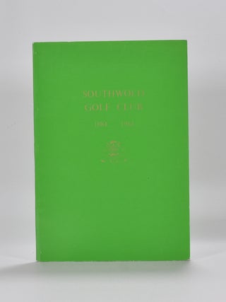 Item #6201 Southwold Golf Club 1884-1984. John Burke
