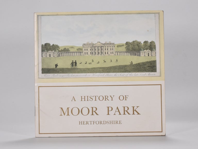 Item #6203 A History of Moor Park Hertfordshire. H. E. Armitage.
