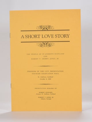 Item #6235 A Short Love Story. Robert Tyre Jones Jr