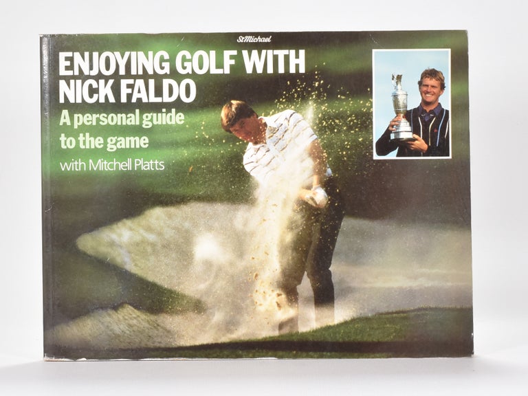 Item #6280 Enjoying golf with Faldo. Mitchell Platts.