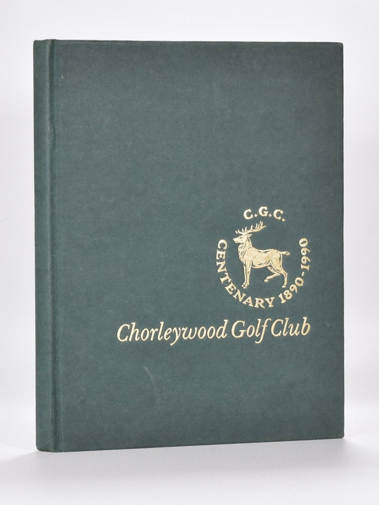 Item #6313 Chorleywood Golf Club, a History 1890-1990. K. G. Wilclock.