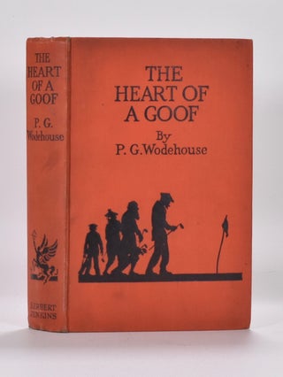 Item #6316 The Heart of a Goof. Wodehouse P. G