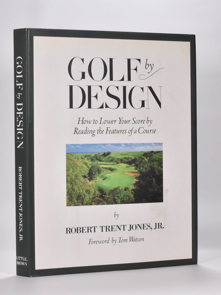 Item #6455 Golf By Design. Robert Trent Jones Jr.
