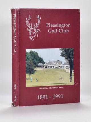 Item #6467 Pleasington Golf Club 1891-1991. R. C. Peagram