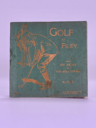 Item #6519 Golf at Filey with Six Views of the Golf Course (Handbook). D B. C