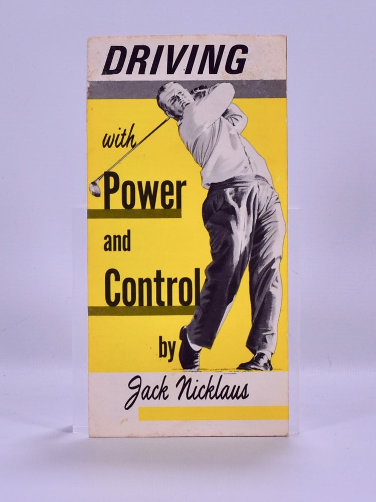Item #6520 Driving with Power and Control. Jack Nicklaus.