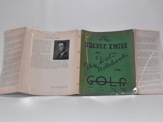 The Toltec Twist or My Dad's Notebook on Golf