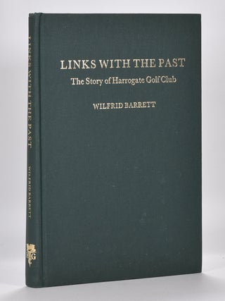 Links with the Past: the Story of Harrogate Golf Club