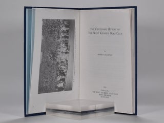 The Centenary History of the West Kilbride Golf Club