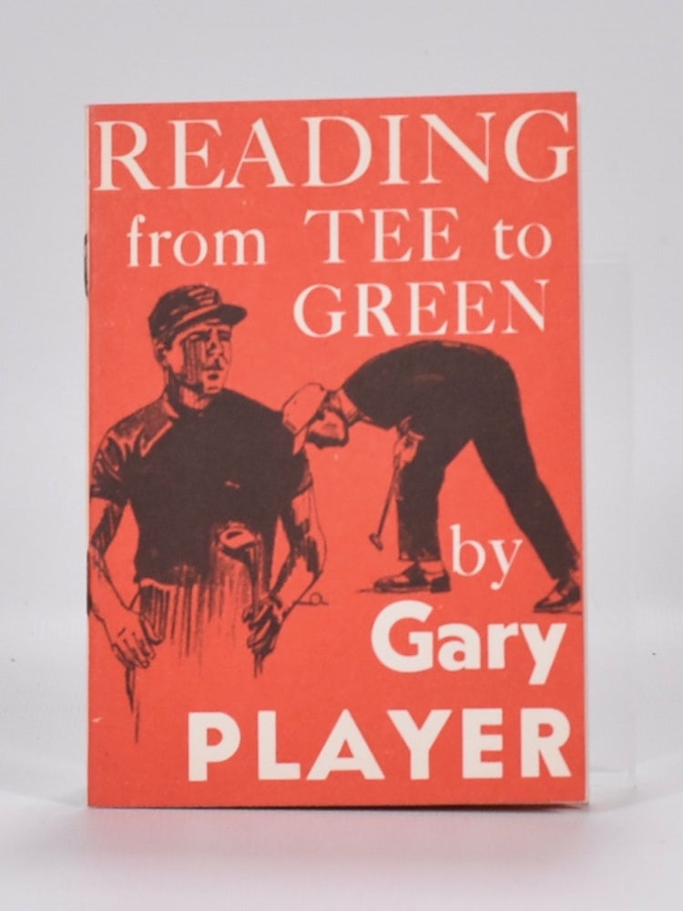 Item #6608 Reading from Tee to Green. Gary Player.
