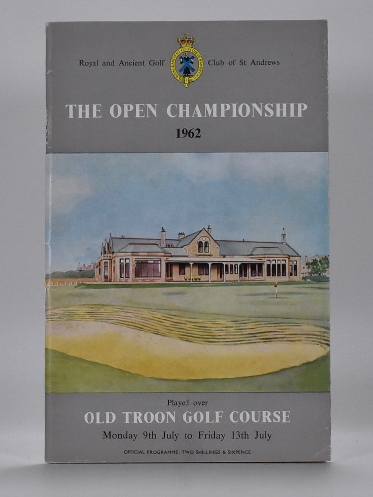 Item #6637 The Open Championship 1962. Official Programme. The Royal, Ancient Golf Club of St. Andrews.
