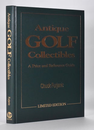 Item #6661 Antique Golf Collectibles; A price and reference guide. Chuck Furjanic