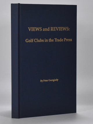 Views and Reviews Golf Clubs in the Trade Press.