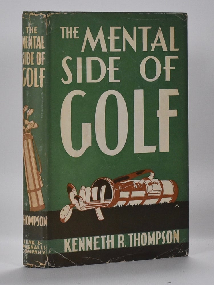Item #6672 The Mental Side of Golf. Kenneth R. Thompson.