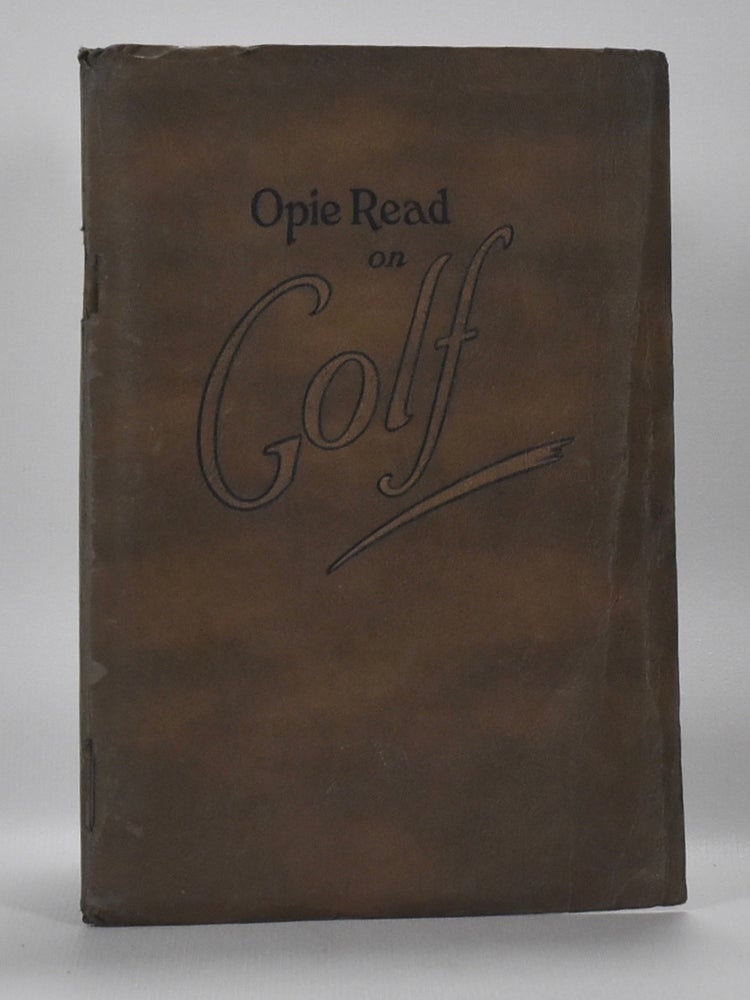 Item #6694 Opie Read on Golf. Opie Percival Read.