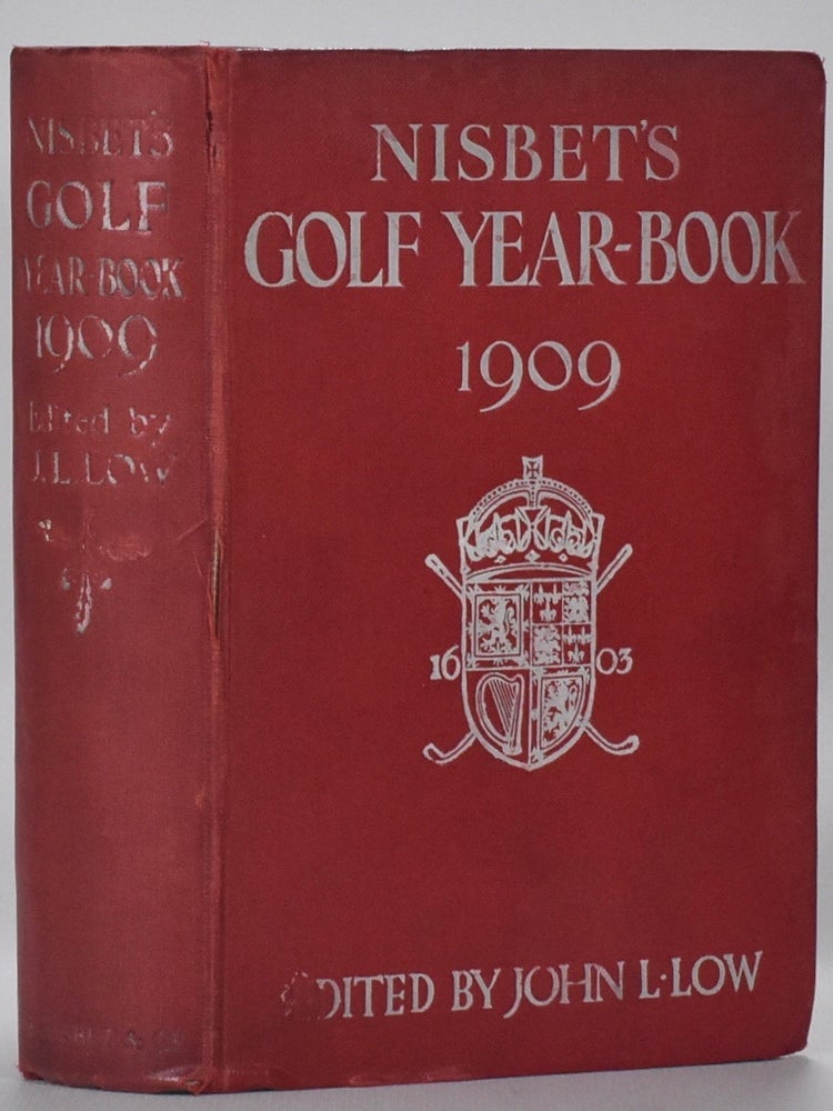Item #6715 Nisbet's Golf Year Book 1909. John L. Low.