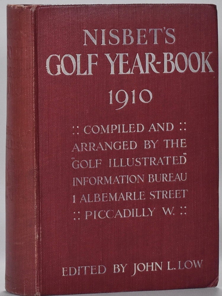 Item #6716 Nisbet's Golf Year Book 1910. John L. Low.
