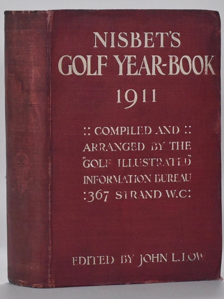 Item #6717 Nisbet's Golf Year Book 1911. John L. Low.