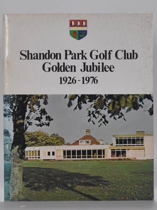 Item #6725 Shandon Park Golf Club Golden Jubilee 1926 - 1976