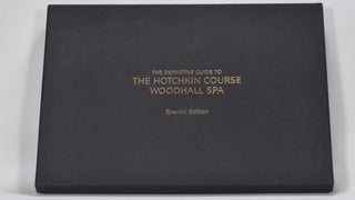 Item #6729 The Definitive Guide to the Hotchkin Course Woodhall Spa. Richard A. Latham