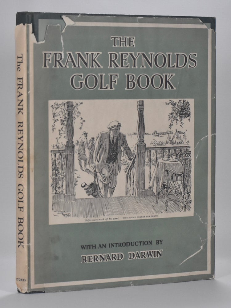 Item #6786 The Frank Reynolds Golf Book. Frank Reynolds, Bernard Darwin.