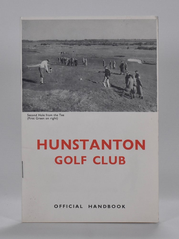 Item #6826 Hunstanton Golf Club. Handbook, Robert H. K. Browning.