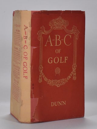 Item #6870 A.B.C. Of Golf. John Duncan Dunn