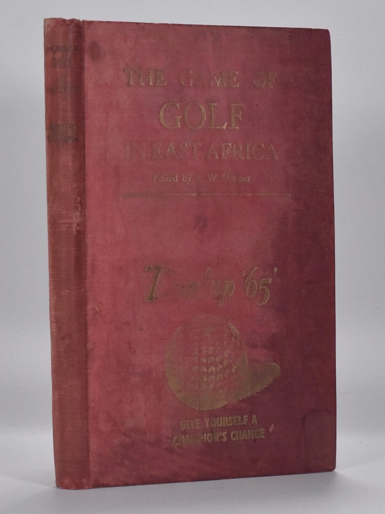 Item #6872 The Game of Golf in East Africa. R. W. Hooper.