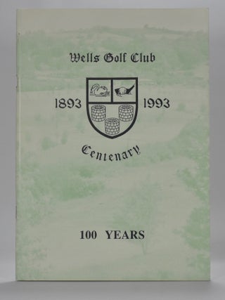 Item #6934 Wells Golf Club 1893-1993. Alan Shore