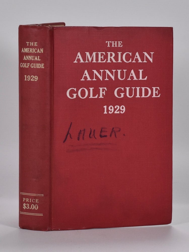 Item #6945 The American Annual Golf Guide 1929. Golf Guide Company.