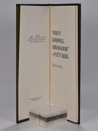 Golf. with an essay "Golf's Goodwill Ambassador Patty Berg" by Ross Goodner (The Memorial Tournament); The 'Jack Nicklaus' Memorial Tournament 1988. Honoring Patty Berg