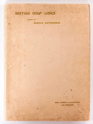 British Golf Links, a short account of the leading golf links of the United Kingdom