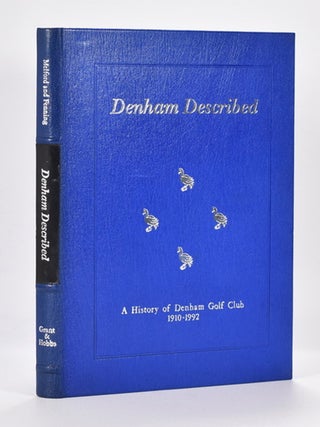 Denham Described "A History of Denham Golf Club 1910 - 1992.