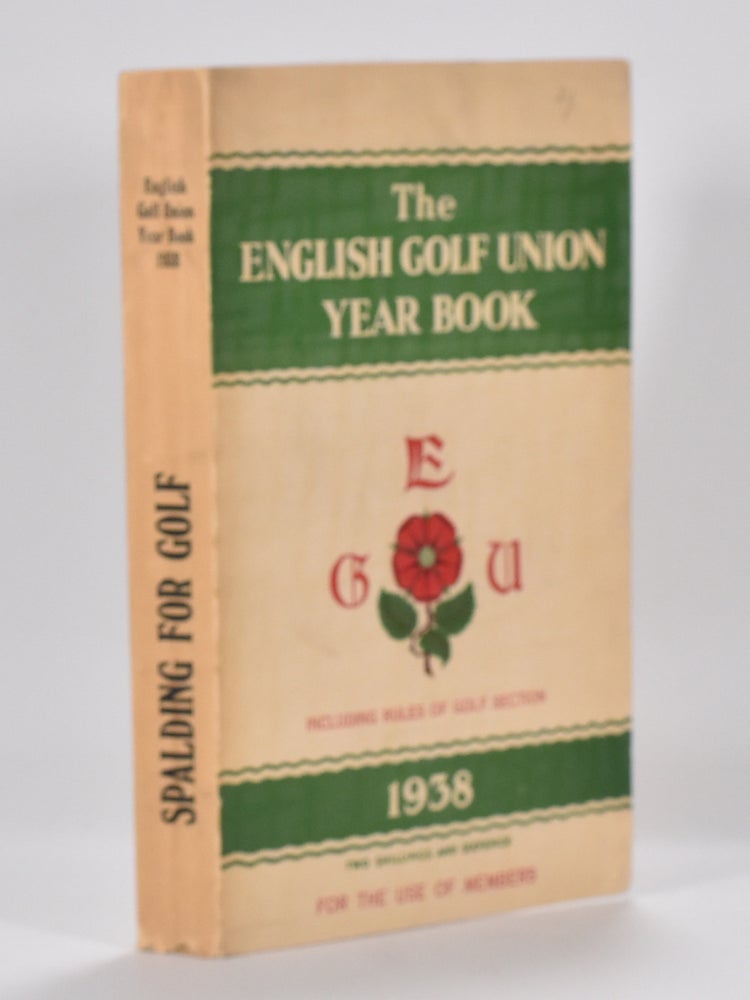 Item #7122 The English Golf Union Yearbook 1938. English Golf Union.