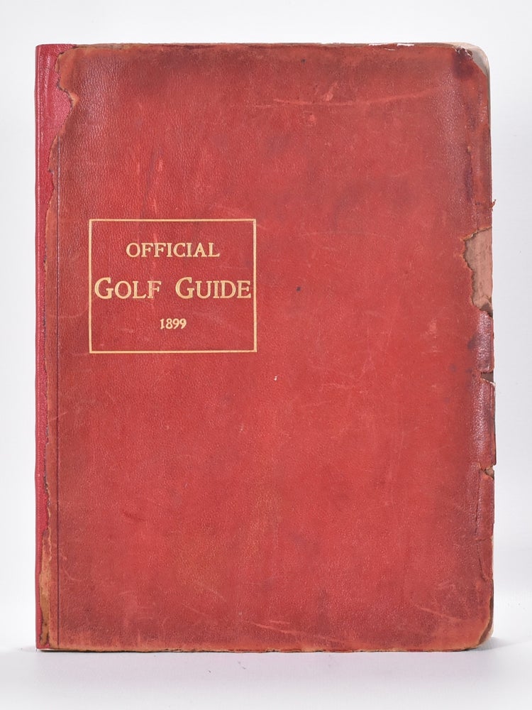 Item #7336 The Official Golf Guide of the United States & Canada 1899. Josiah Newman, Ed.