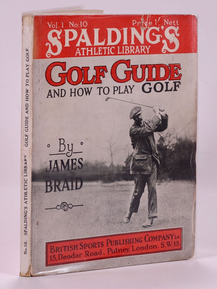 Item #7344 Golf Guide and How to Play Golf. James Braid.
