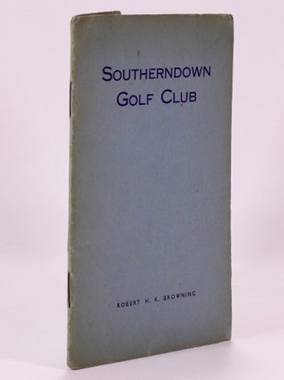 Item #7374 Southerndown Golf Club "Official handbook" Browning H. K