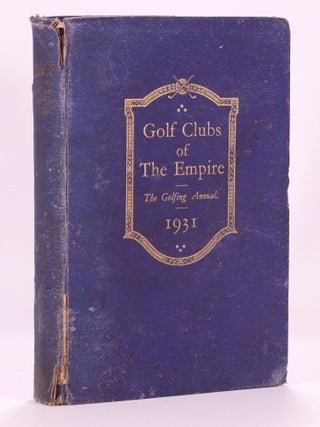Item #7389 Golf Courses of the Empire 1931. T. R. Clougher