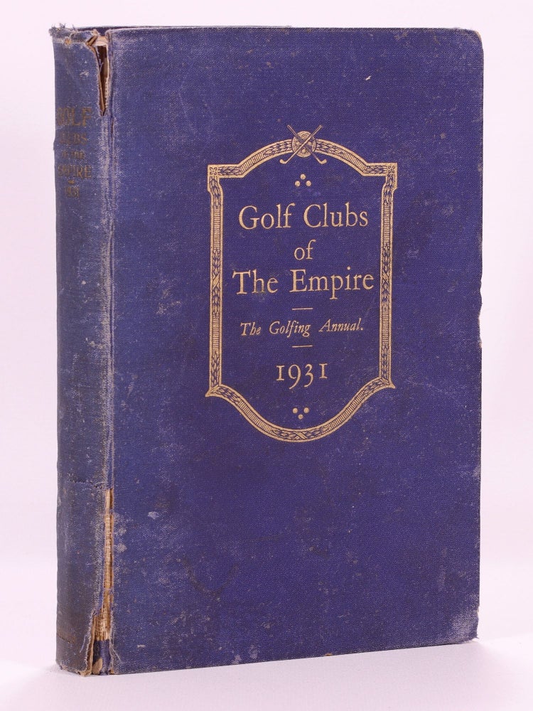 Item #7389 Golf Courses of the Empire 1931. T. R. Clougher.