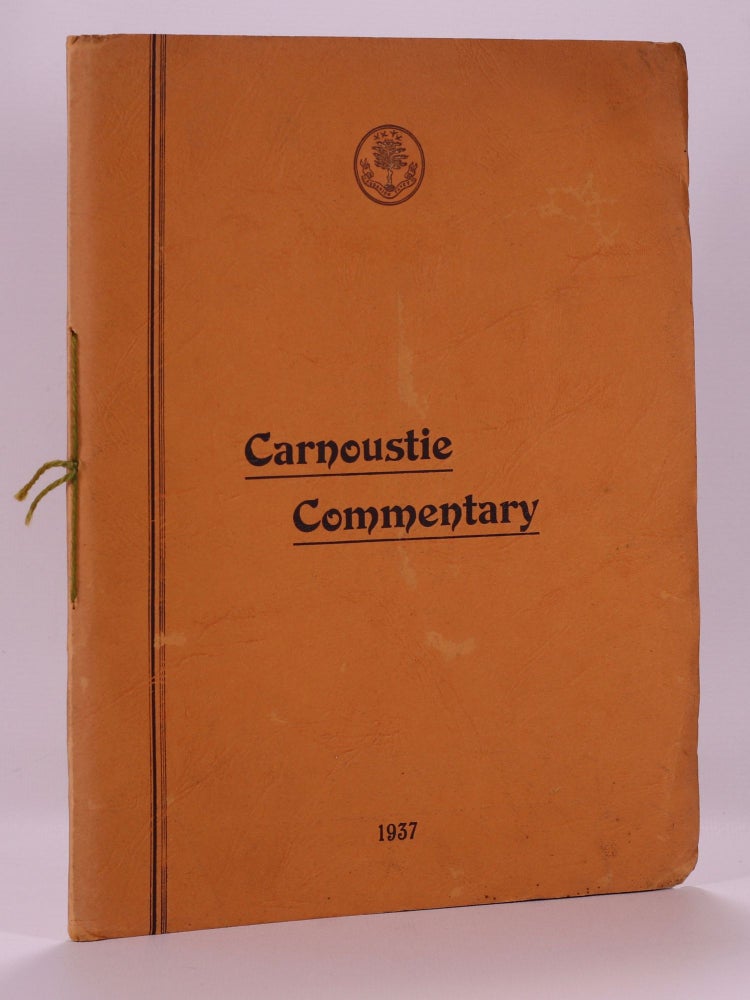 Item #7397 Carnoustie and its Golf Courses; Carnoustie Commentary. Carnoustie Golf Courses.