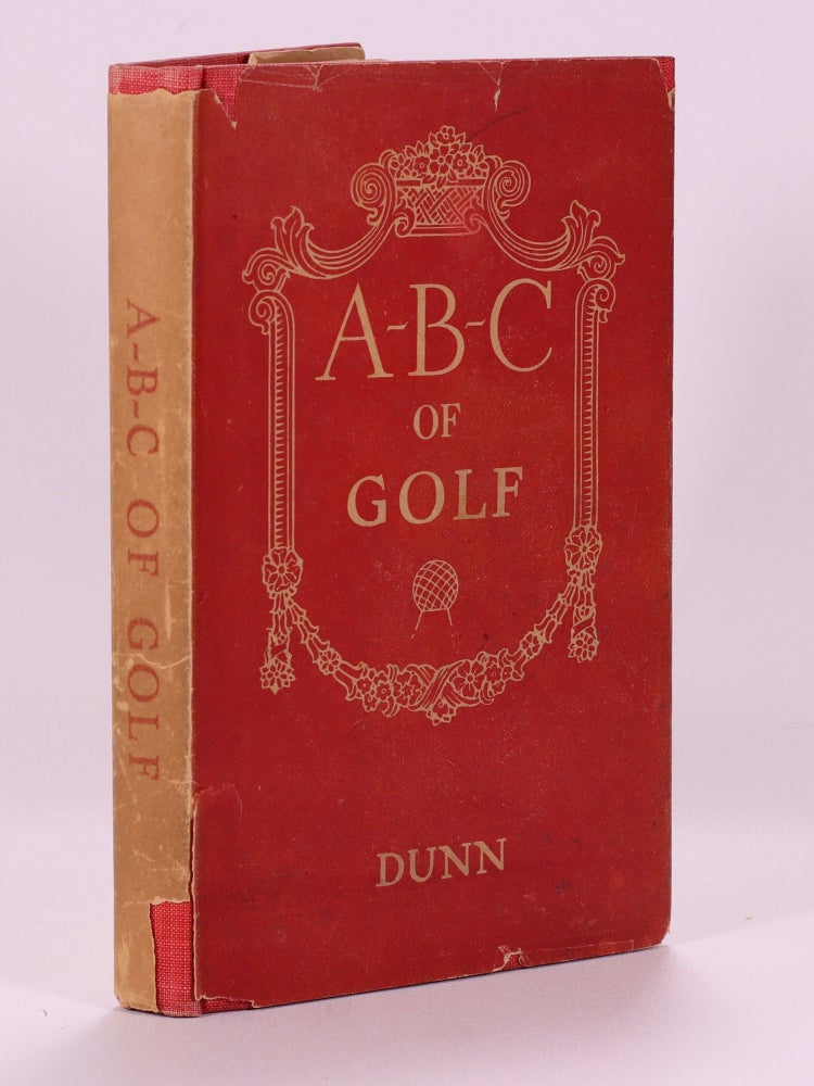 Item #7426 A.B.C. Of Golf. John Duncan Dunn.