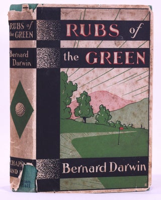 Item #7565 Rubs of the Green. Bernard Darwin