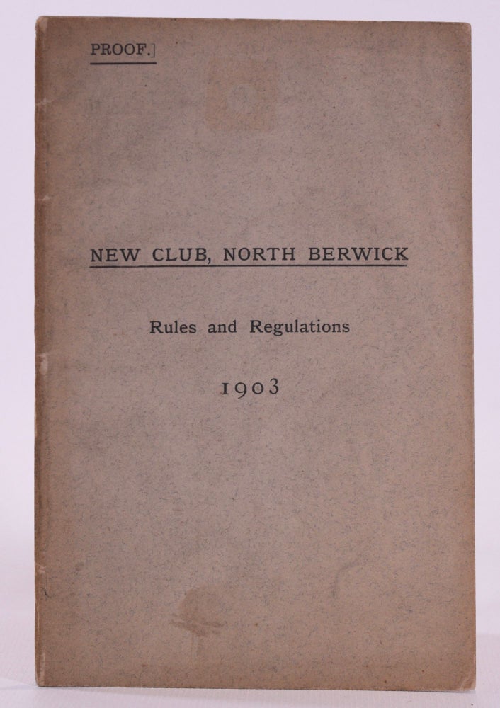 Item #7593 New Club, North Berwick 'Rules and Regulations" Proof Copy. North Berwick Golf Club.