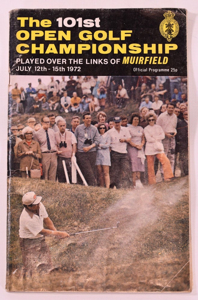 Item #7596 The Open Championship 1972. Official Programme. The Royal, Ancient Golf Club of St. Andrews.
