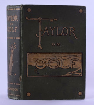 Item #7660 Taylor on Golf. J. H. Taylor