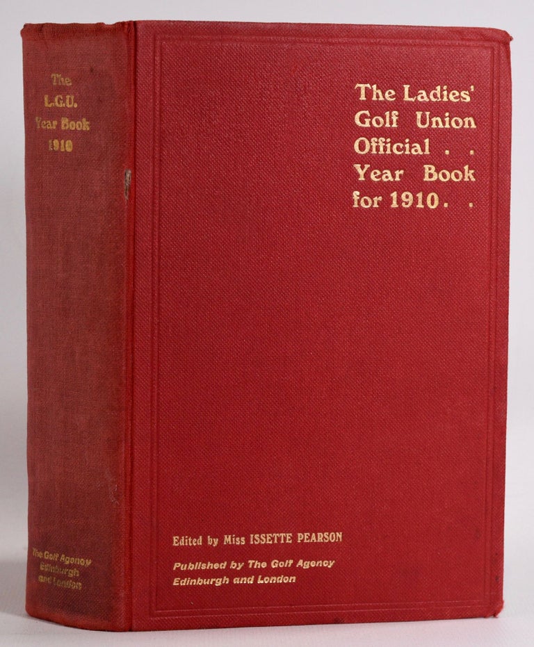 Item #7738 The Ladies Golf Union Official Year Book Volume 16. Issette Pearson.