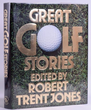 Item #7754 Great Golf Stories. Robert Trent Jones